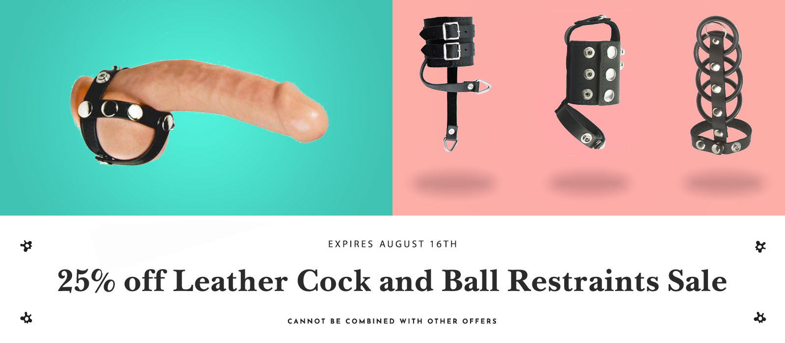25% off all leather cock and ball toys