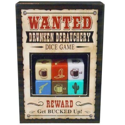 Wanted Drunken Debauchery Dice Game